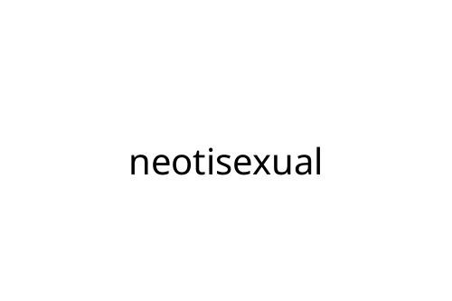 neotisexual