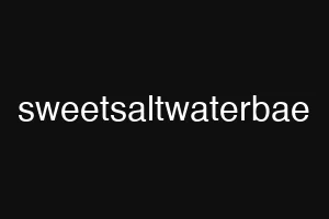 sweetsaltwaterbae