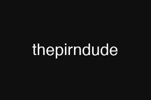 thepirndude