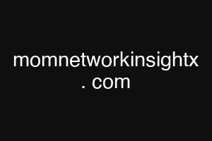 momnetworkinsightx . com